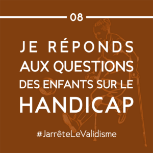 Bonne résolution n°8 : Je réponds aux questions des enfants sur le handicap.