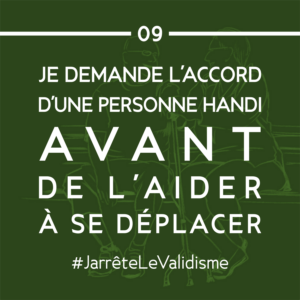Bonne résolution n°9 : Je demande l’accord d’une personne handicapée avant de l’aider.