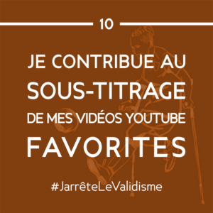 Bonne résolution n°10 : Je contribue au sous-titrage de mes vidéos Youtube favorites.