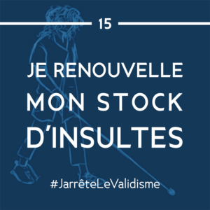 Bonne résolution n°15 : Je renouvelle mon stock d’insultes.