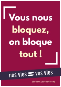 Fond rose, texte blanc "Vous nous bloquez, on bloque tout." bandeau violet "nos vies = vos vies" 